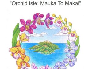 Hilo Orchid Show 2025 (July 25-27)